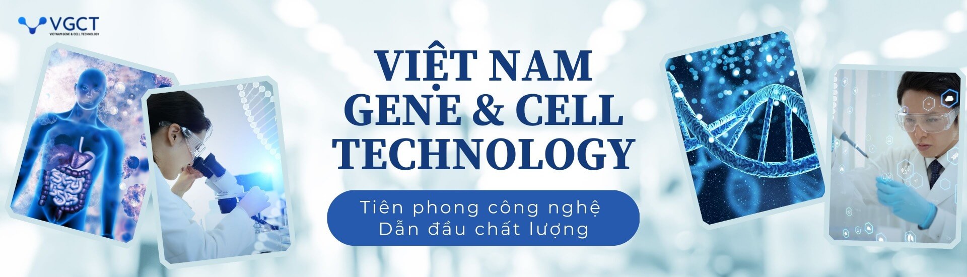 VGCT đơn vị tiên phong trong lĩnh vực gene và tế bào gốc